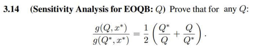 3.14 (Sensitivity Analysis for EOQB: Q) Prove