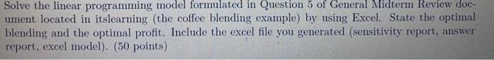 Solve the linear programming model formulated in