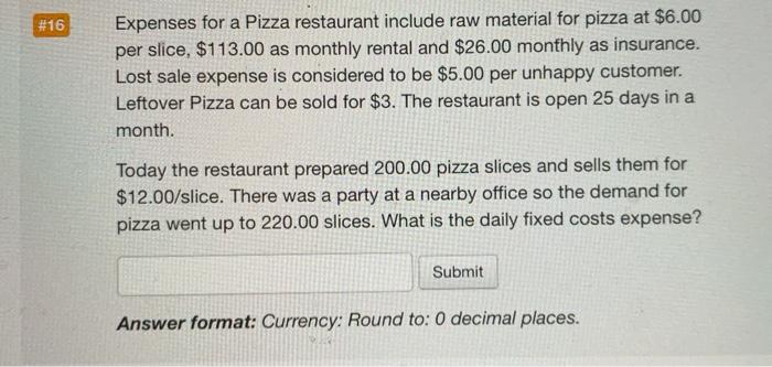 #16 Expenses for a Pizza restaurant include raw