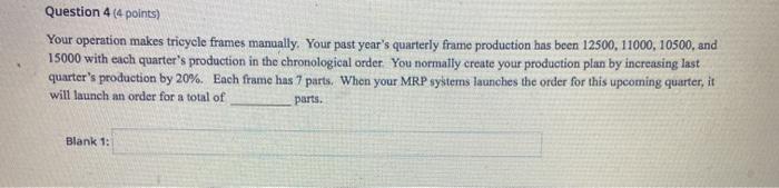 Question 4 (4 points) Your operation makes