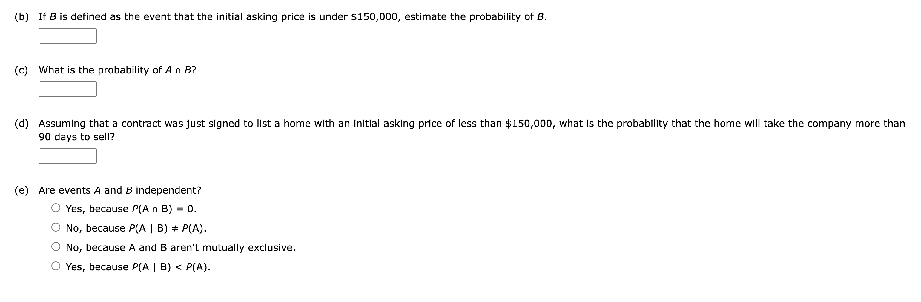 (a) If A is defined as the event that a home is