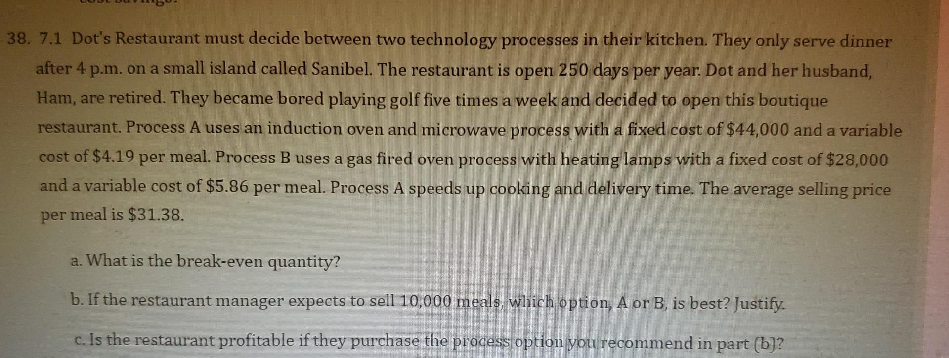a 38. 7.1 Dot's Restaurant must decide between