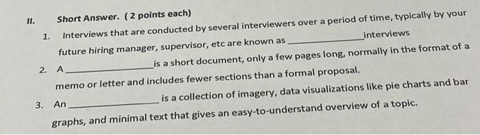 II. Short Answer. (2 points each) 1. Interviews