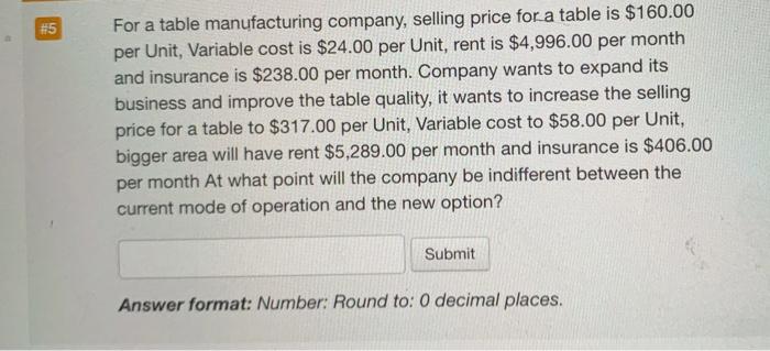 #5 For a table manufacturing company, selling