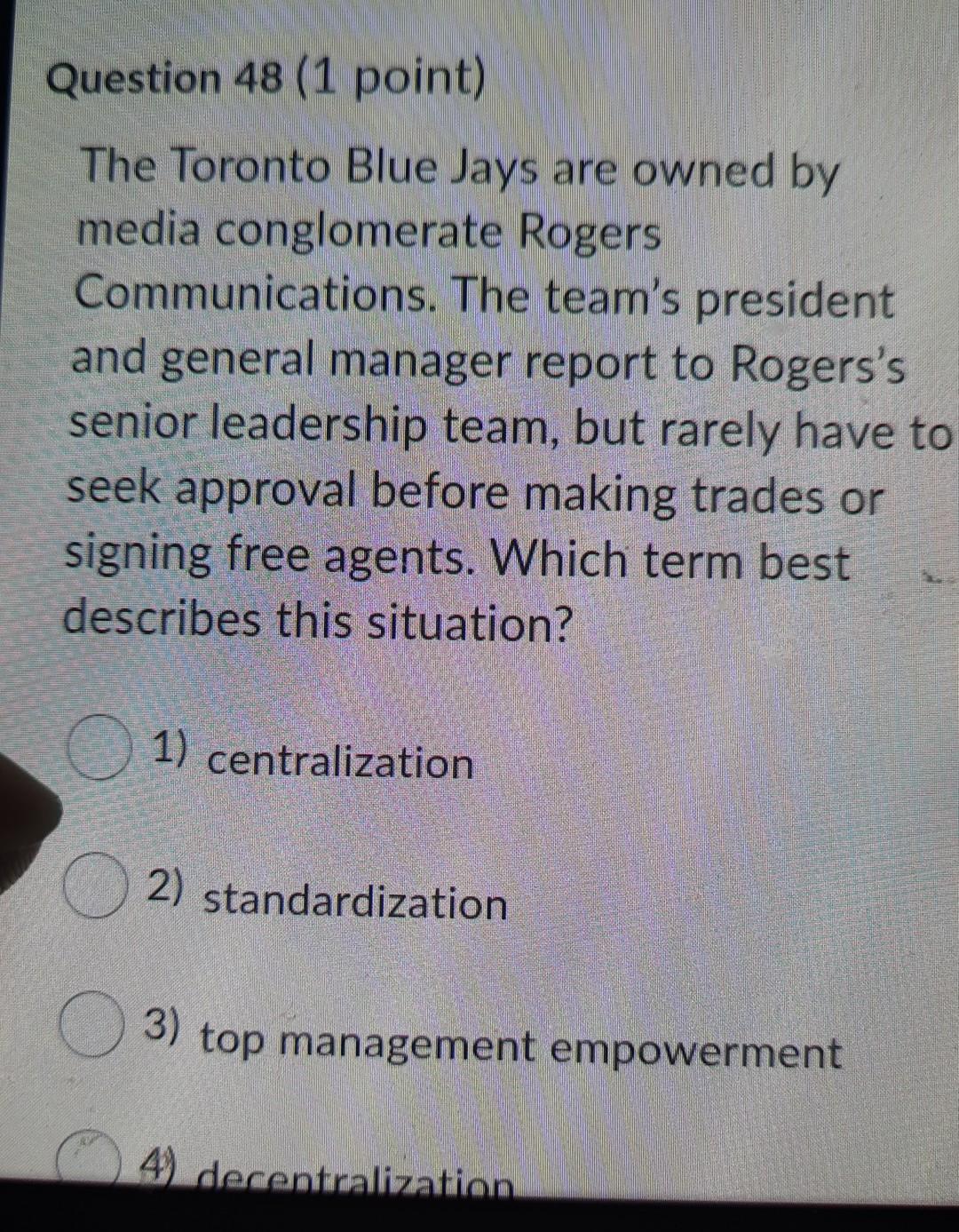 Question 48 (1 point) The Toronto Blue Jays are