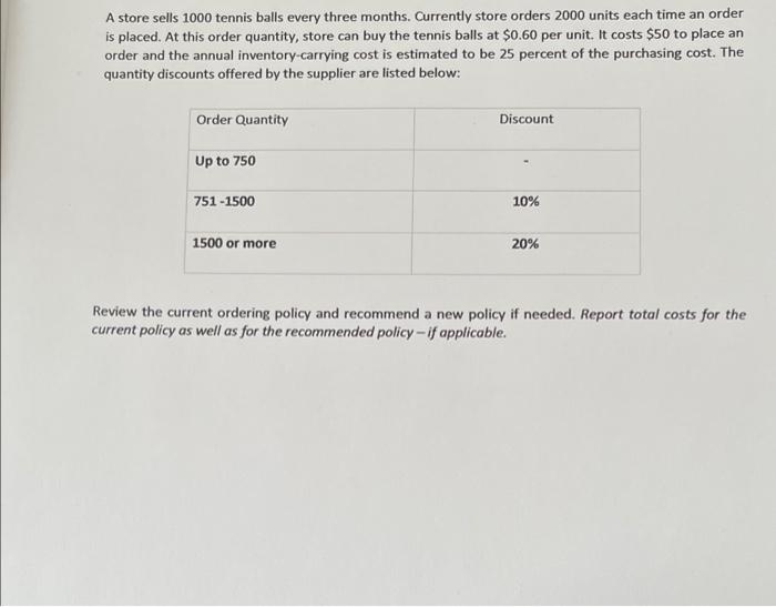 A store sells 1000 tennis balls every three