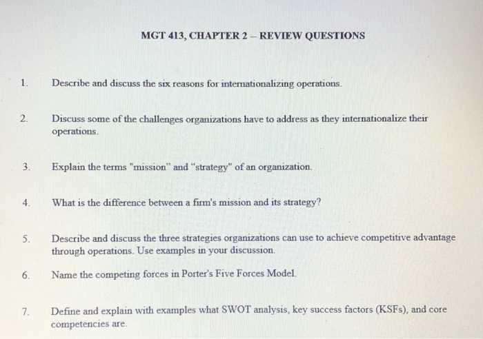 MGT 413, CHAPTER 2 - REVIEW QUESTIONS 1. Describe