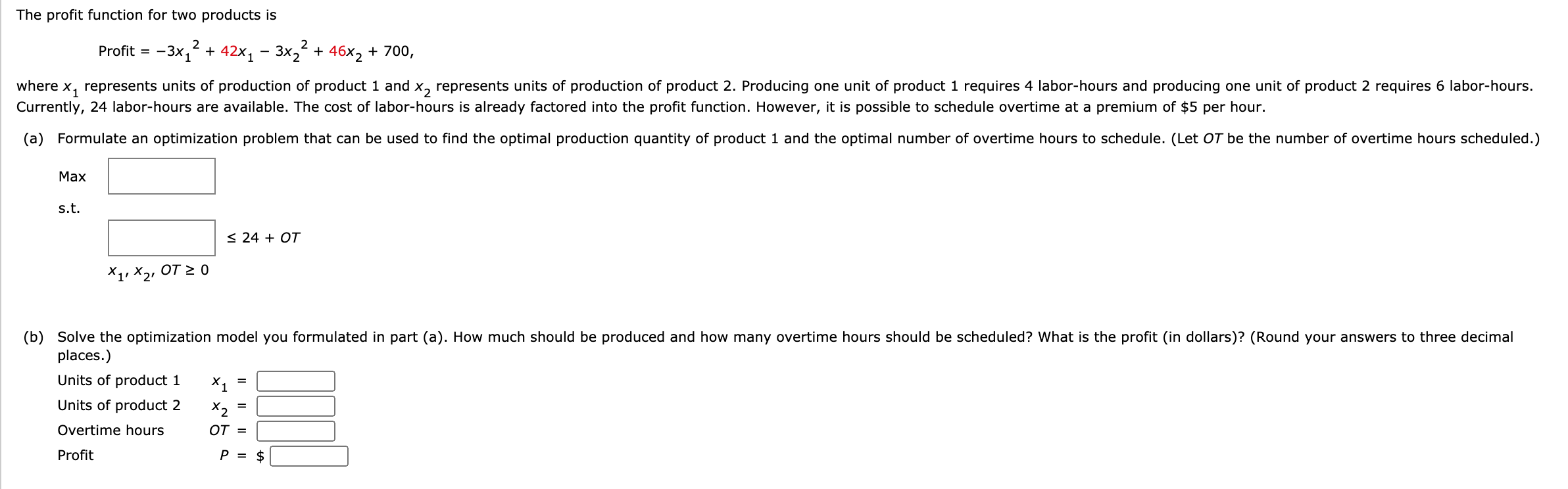 The profit function for two products is Profit =