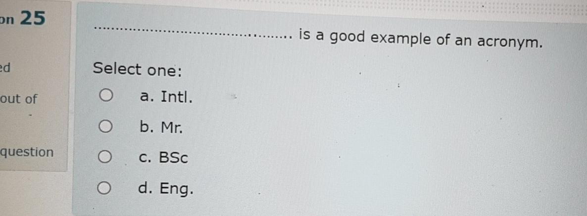 on 25 is a good example of an acronym. ed Select