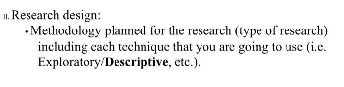 11. Research design: Methodology planned for the