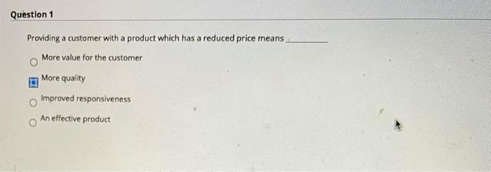 Question 1 Providing a customer with a product
