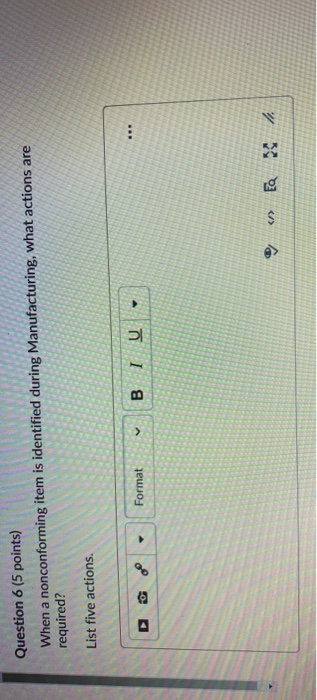 Question 6 (5 points) When a nonconforming item