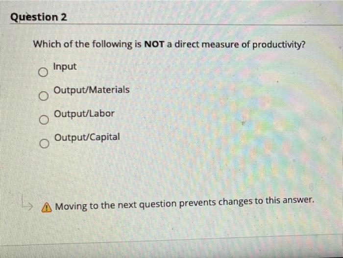 Question 2 Which of the following is NOT a direct