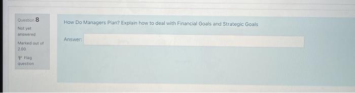 How Do Managers Plan? Explain how to deal with