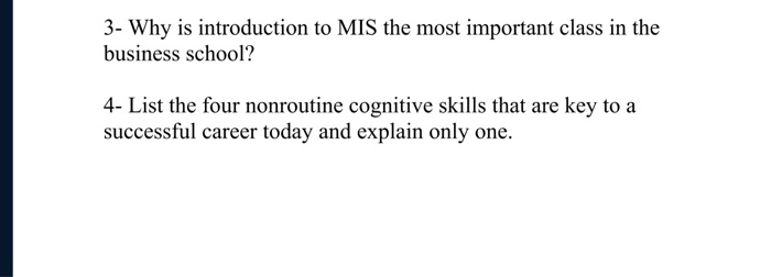 3- Why is introduction to MIS the most important