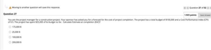 Moving to another question will save this