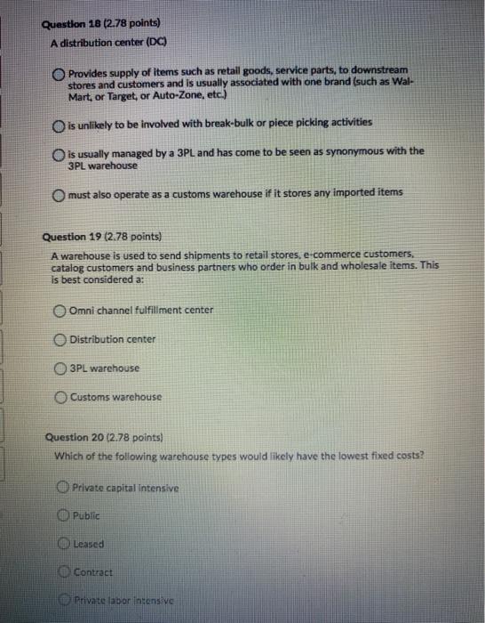 Question 18 (2.78 points) A distribution center