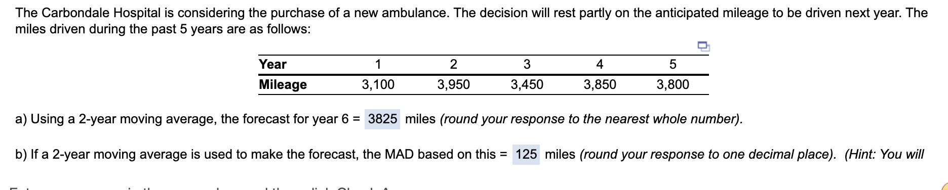 ANSWER FAST PLEASE! a )Using a 2-year moving