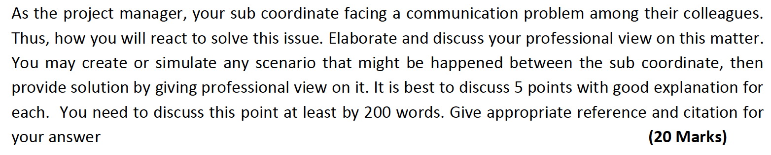 As the project manager, your sub coordinate