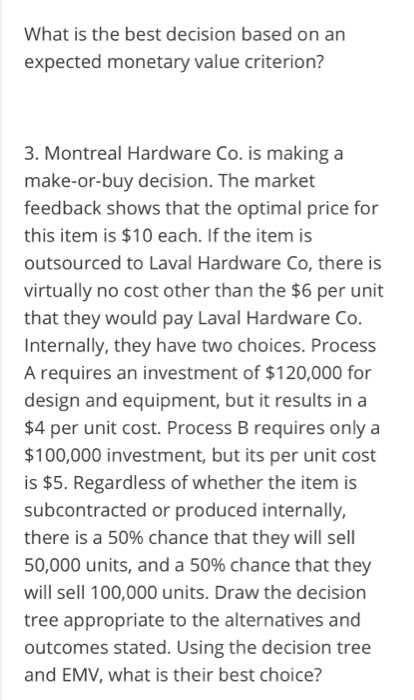 Unit 4 Exercise 1. You are trying to decide