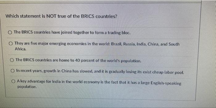 Which statement is NOT true of the BRICS