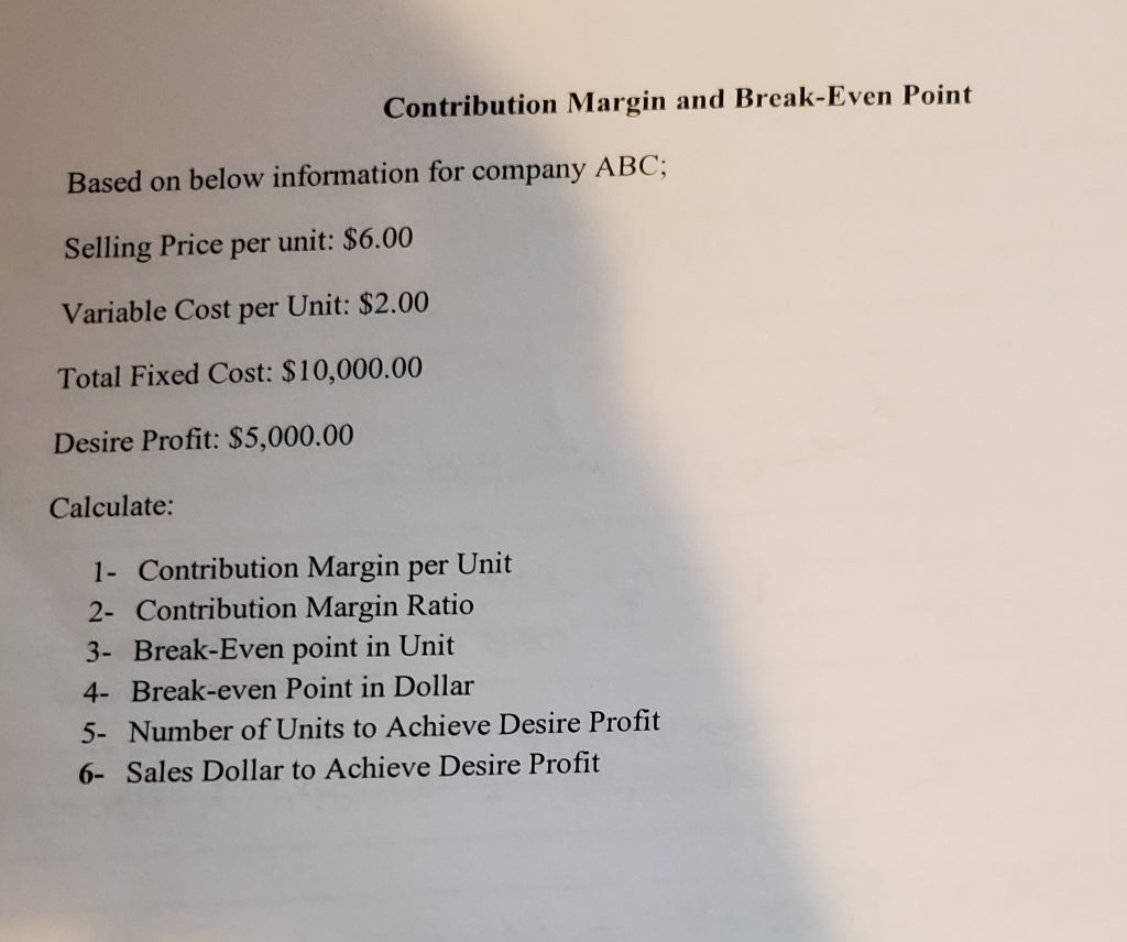 Contribution Margin and Break-Even Point Based on