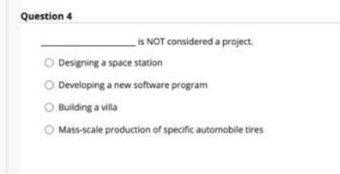 Question 4 is NOT considered a project. Designing
