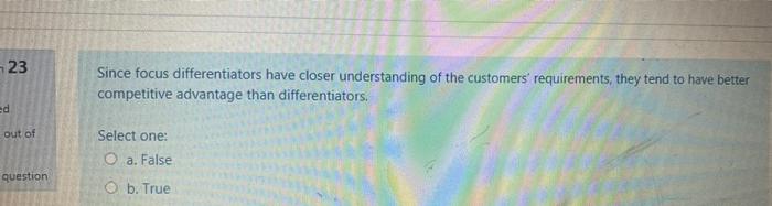 23 Since focus differentiators have closer