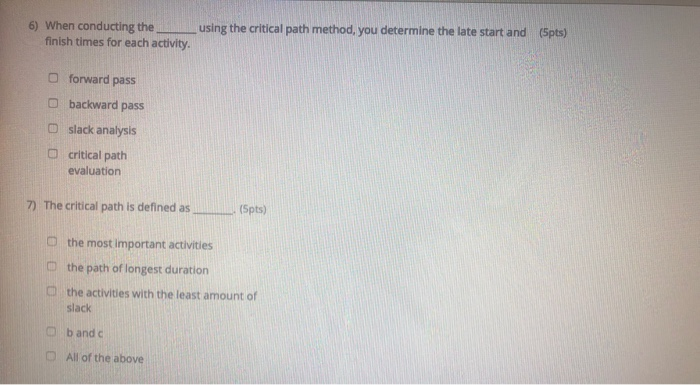 using the critical path method, you determine the