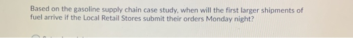 Based on the gasoline supply chain case study,