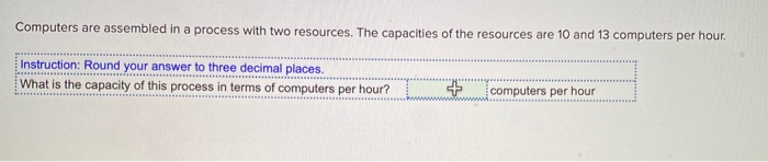 Computers are assembled in a process with two