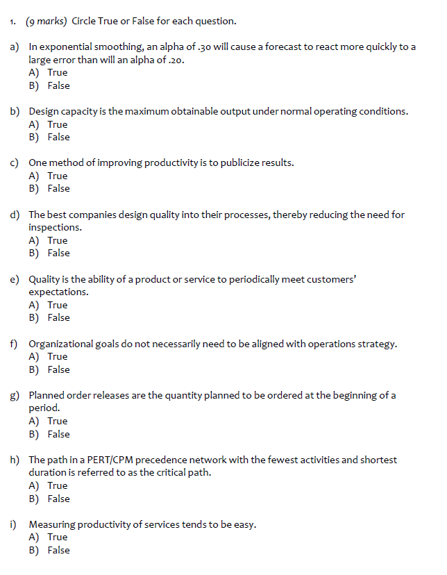 1. (9 marks) Circle True or False for each