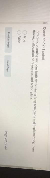 Question 62 (1 point) Strategic planning includes