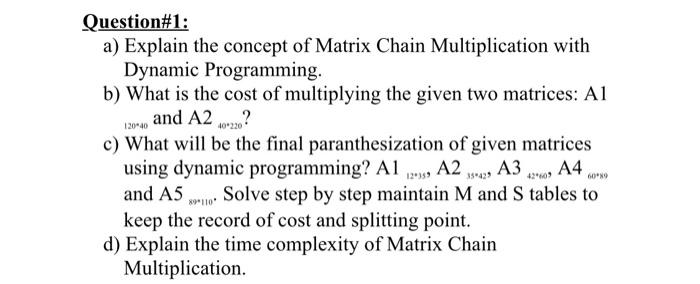 Question#1: a) Explain the concept of Matrix