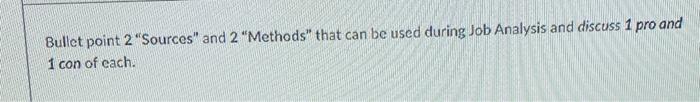 Bullet point 2 "Sources" and 2 "Methods" that can