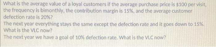What is the average value of a loyal customers if