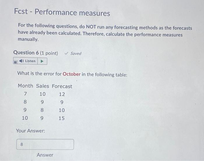 Fcst - Performance measures For the following