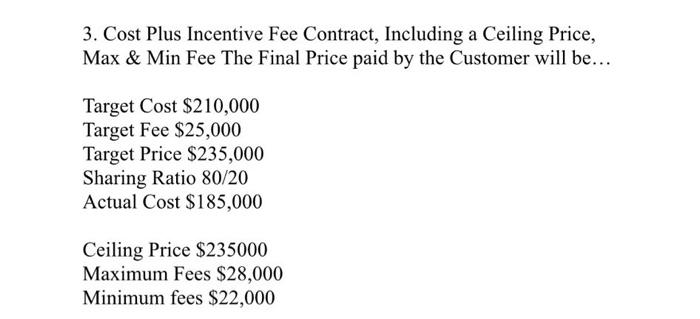 3. Cost Plus Incentive Fee Contract, Including a