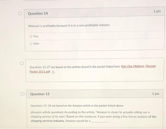1 pts Question 14 Walmart is profitable because