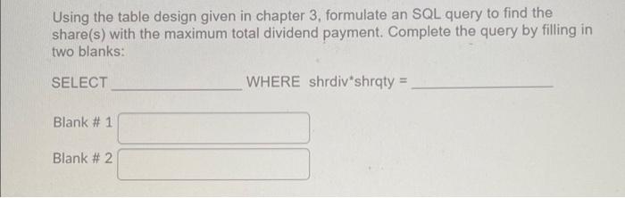 Using the table design given in chapter 3,