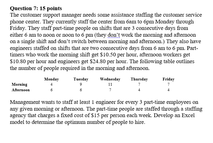 Question 7: 15 points The customer support