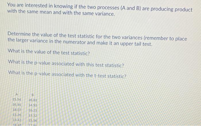 You are interested in knowing if the two