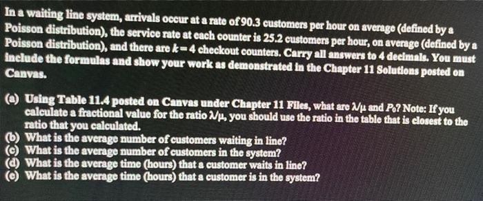 how would I solve this? In a waiting line system,
