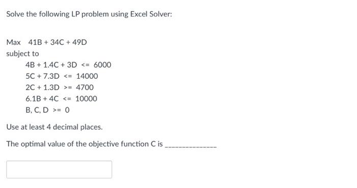Solve the following LP problem using Excel