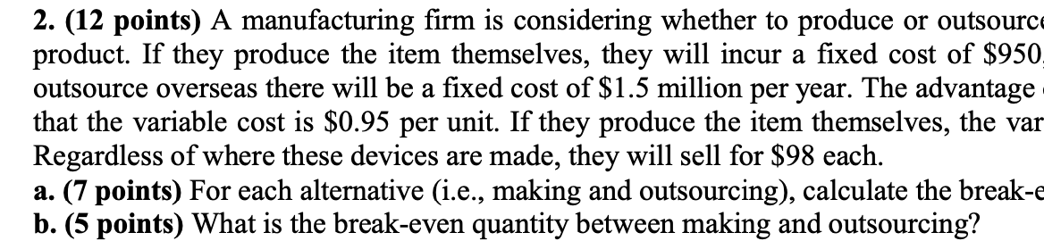 Please do B 2. (12 points) A manufacturing firm