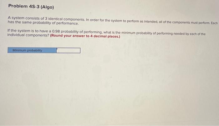 Problem 45-3 (Algo) A system consists of 3