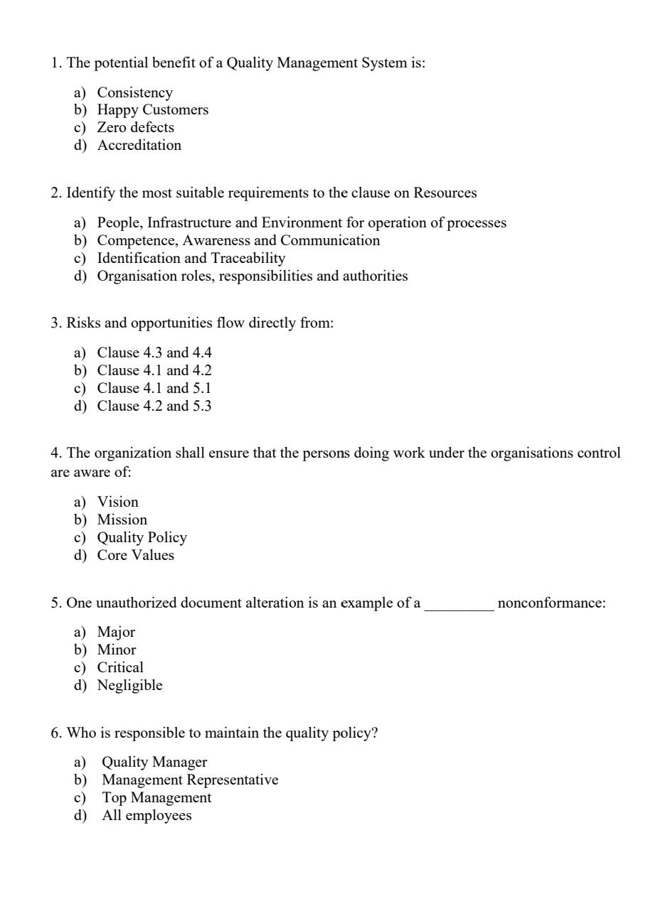 1. The potential benefit of a Quality Management