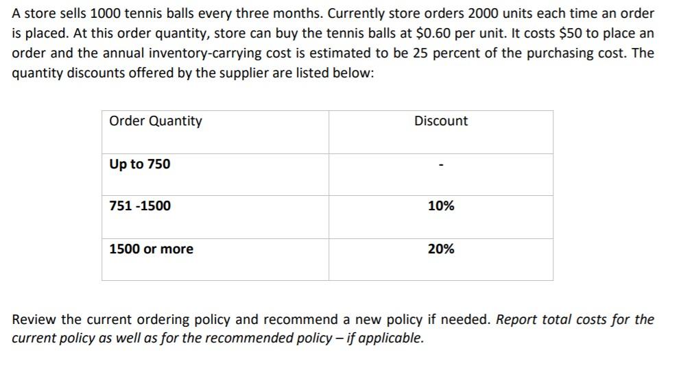 A store sells 1000 tennis balls every three