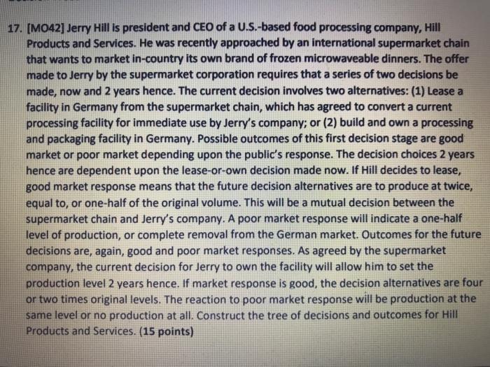17. [M042] Jerry Hill is president and CEO of a