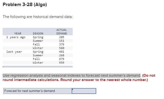 Problem 3-28 (Algo) The following are historical
